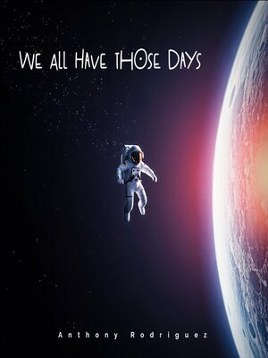 cover image of We All Have Those Days